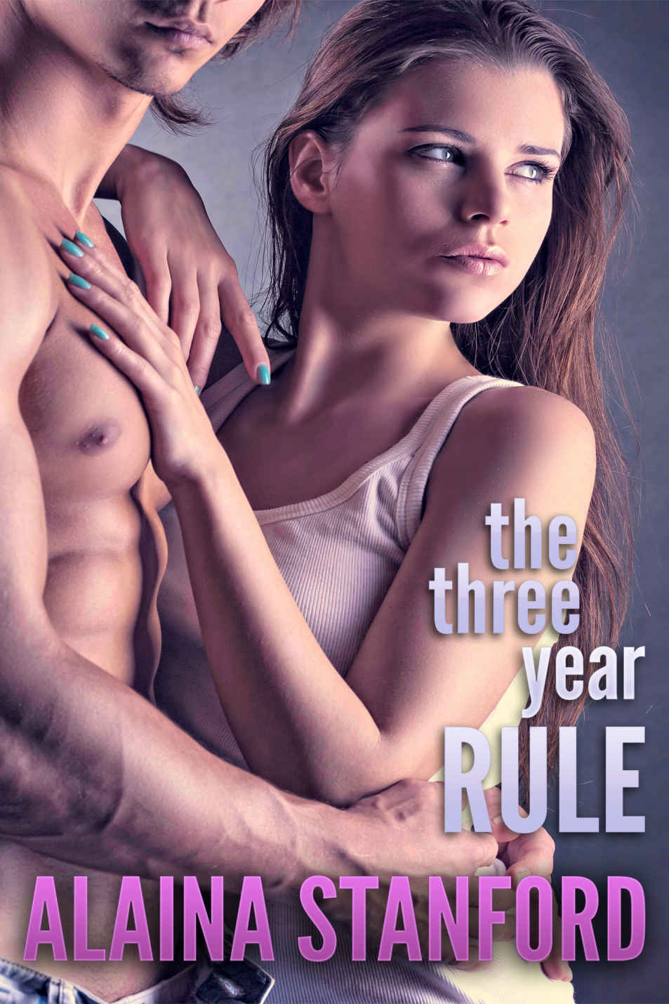 Three Year Rule (The Rule Series Book 1) by Alaina Stanford