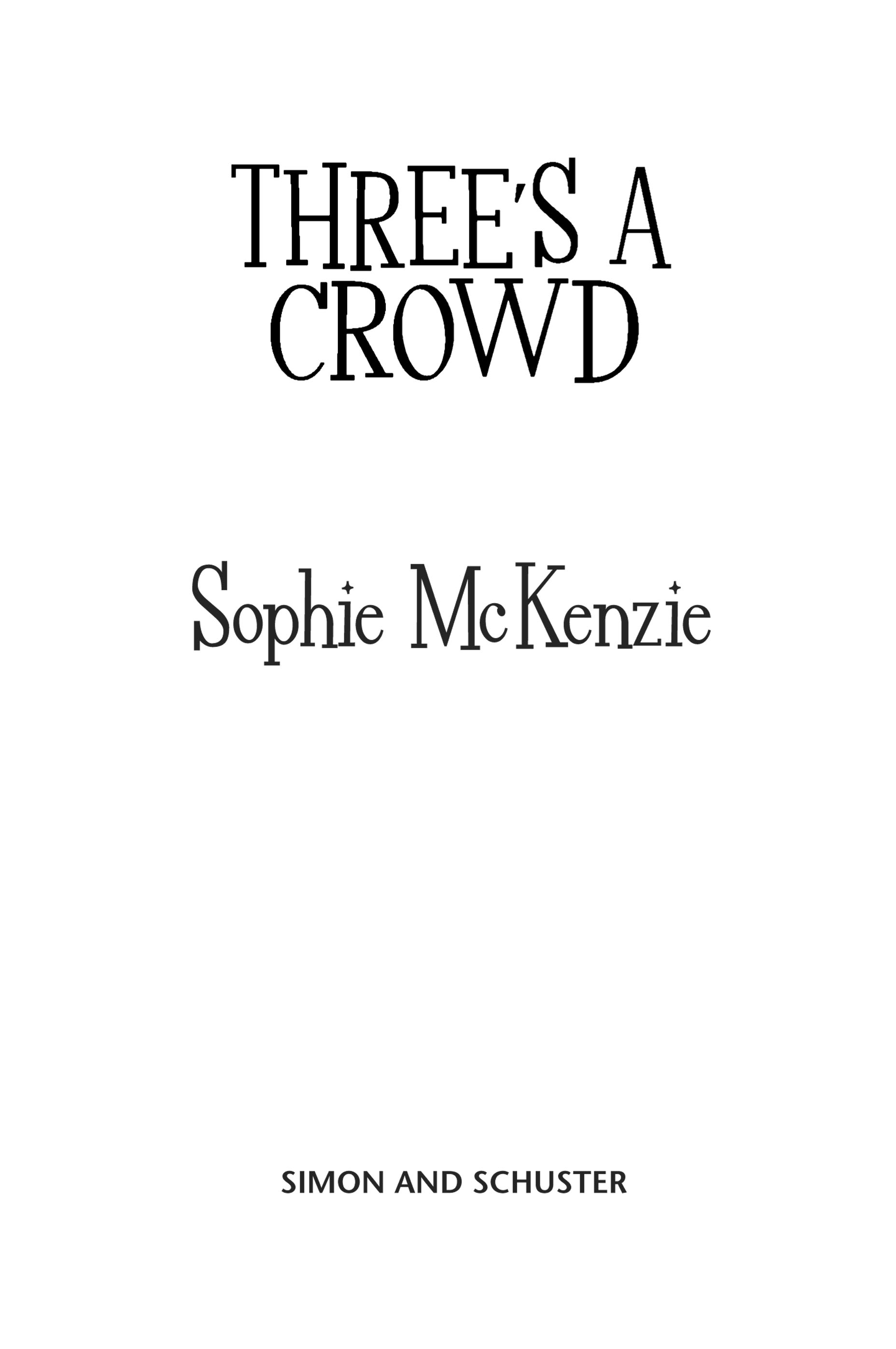 Three's a Crowd by Sophie McKenzie