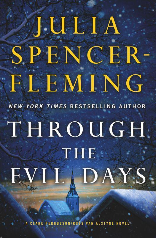 Through the Evil Days: A Clare Fergusson/Russ Van Alstyne Mystery (Clare Fergusson and Russ Van Alstyne Mysteries) by Julia Spencer-Fleming
