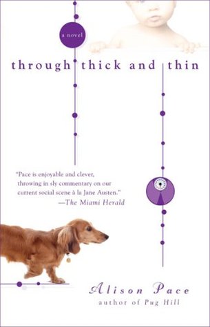 Through Thick and Thin (2007) by Alison Pace