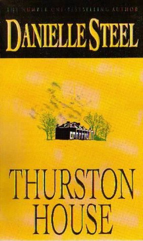 Thurston House (1994) by Danielle Steel