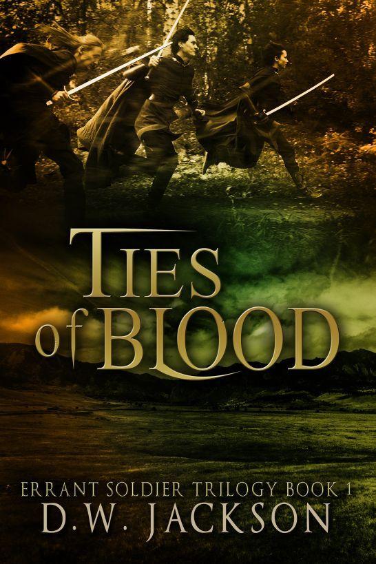 Ties of Blood by D.W. Jackson