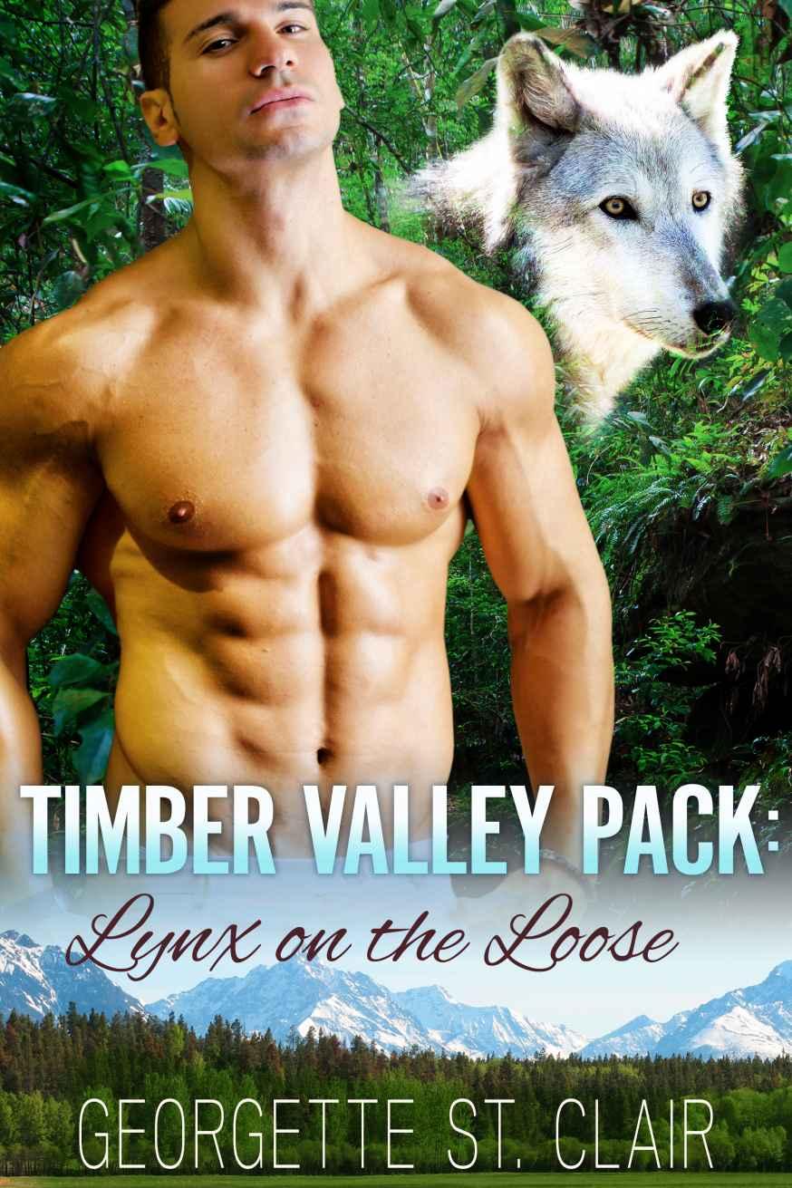 Timber Valley Pack: Lynx On The Loose( A Paranormal Romance With Shifters) by Georgette St. Clair