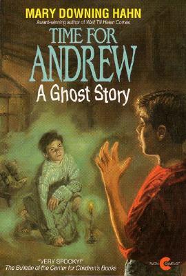 Time for Andrew: A Ghost Story (1995) by Mary Downing Hahn