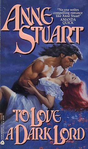 To Love a Dark Lord (1994) by Anne Stuart