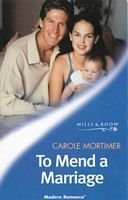 To Mend a Marriage (2011) by Carole Mortimer