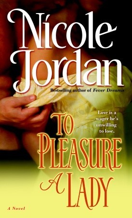 To Pleasure A Lady (2008) by Nicole Jordan