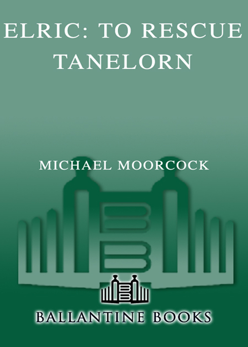 To Rescue Tanelorn (2008) by Michael Moorcock