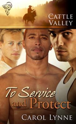 To Service and Protect (2010) by Carol Lynne