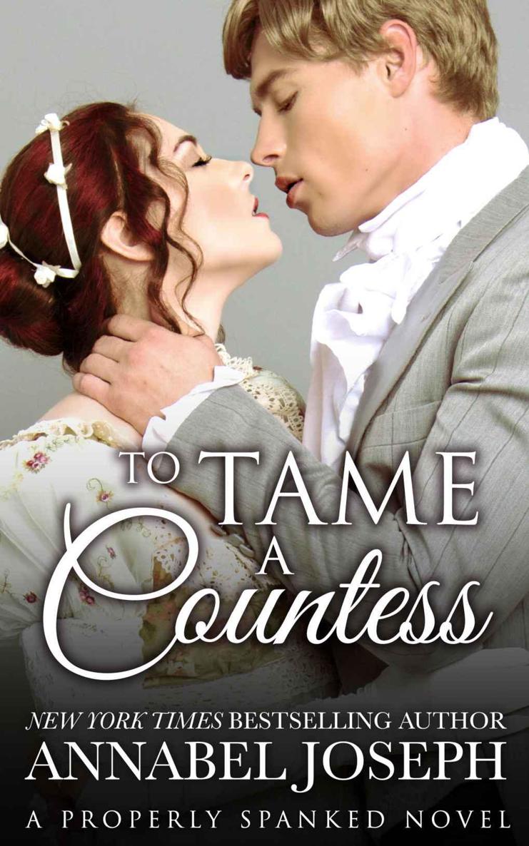 To Tame A Countess (Properly Spanked Book 2) by Annabel Joseph