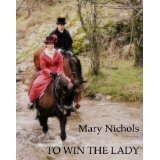 To Win the Lady (2013) by Mary Nichols