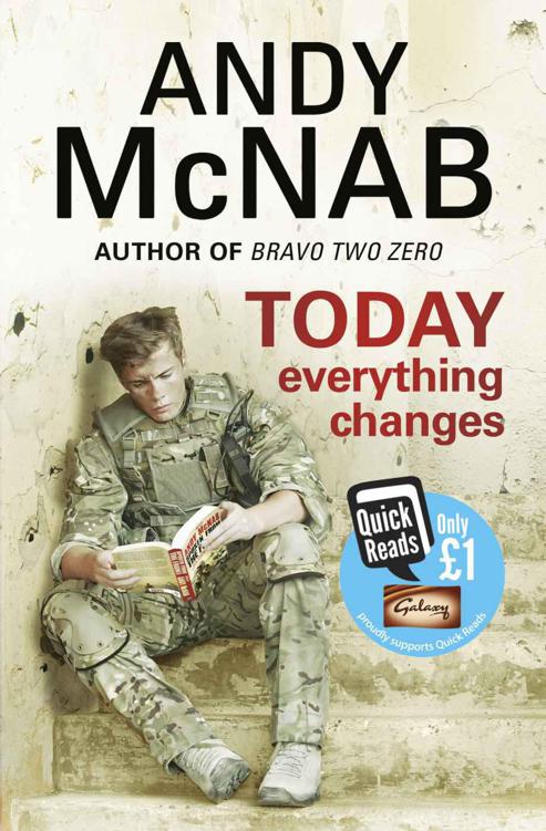 Today Everything Changes: Quick Read by Andy McNab