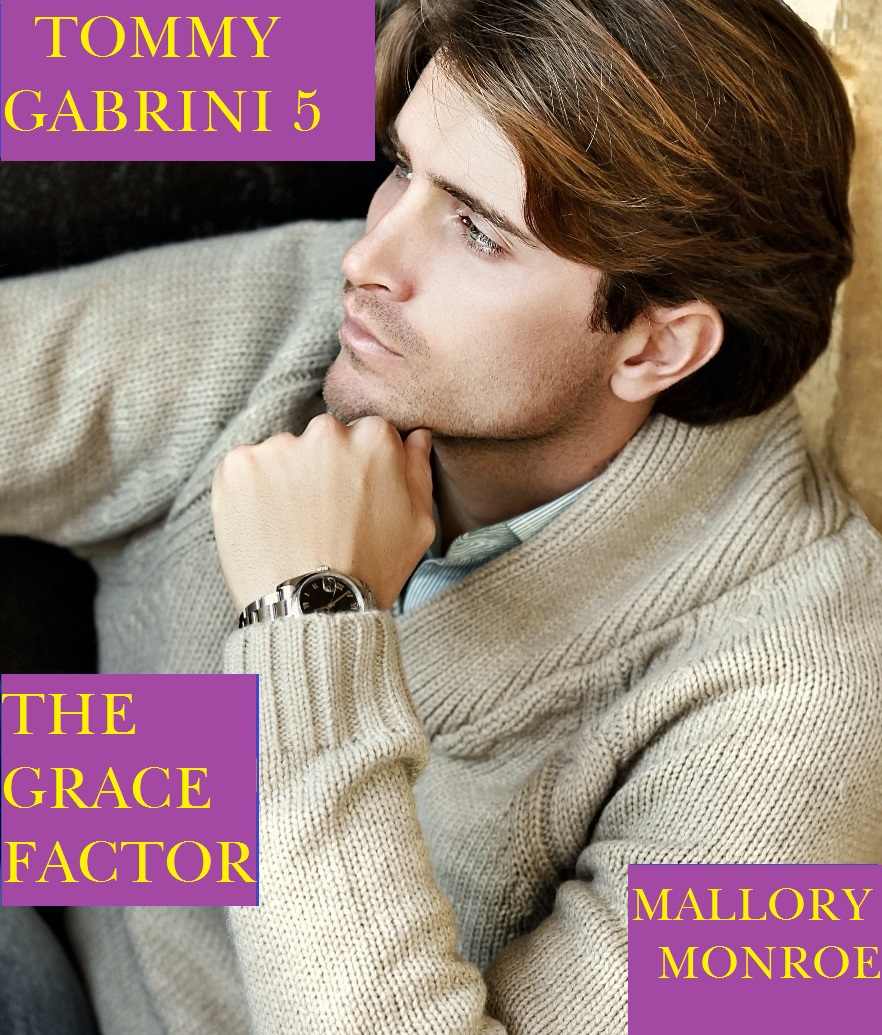 Tommy Gabrini: The Grace Factor