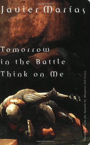 Tomorrow in the Battle Think on Me (2001) by Margaret Jull Costa
