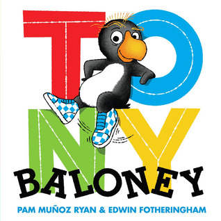 Tony Baloney (2011) by Pam Muñoz Ryan