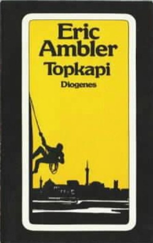 Topkapi (1978) by Eric Ambler