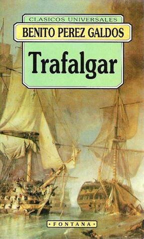 Trafalgar (2006) by Benito Pérez Galdós