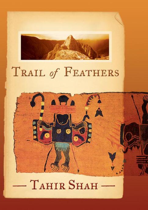 Trail of Feathers by Tahir Shah