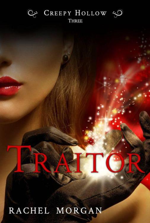 Traitor (Creepy Hollow, #3) by Rachel  Morgan