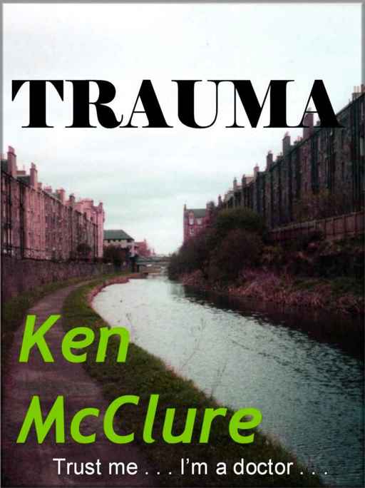 Trauma by Ken McClure