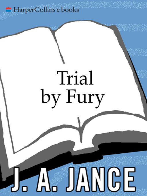Trial by Fury (9780061754715) by Jance, Judith A.