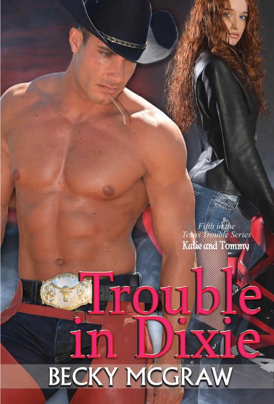 Trouble In Dixie by Becky McGraw
