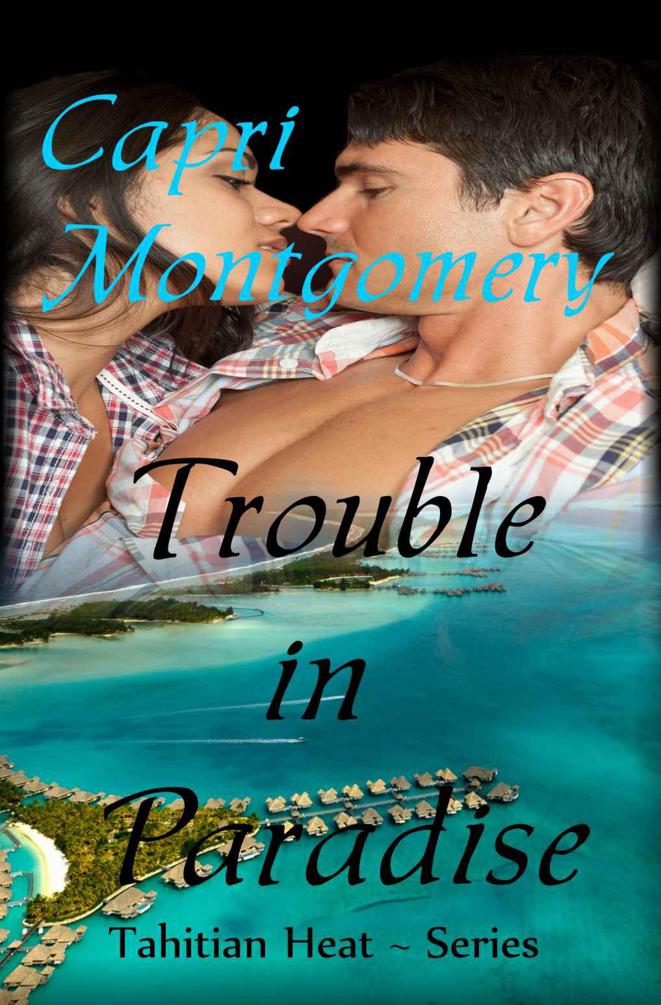 Trouble in Paradise by Capri Montgomery