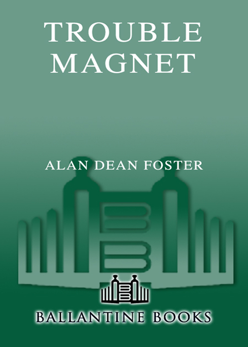 Trouble Magnet (2006) by Alan Dean Foster