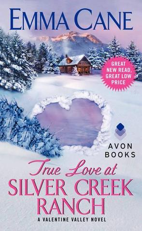 True Love at Silver Creek Ranch (2012) by Emma Cane