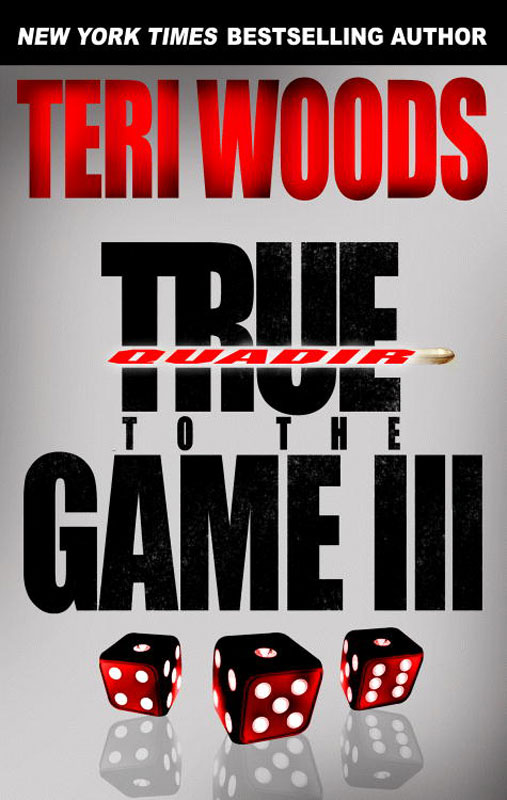 True to the Game III (2008) by Teri Woods