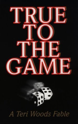 True to the Game (1999) by Teri Woods