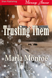 Trusting Them (2011) by Marla Monroe
