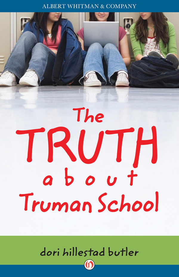 Truth about Truman School (2013) by Dori Hillestad Butler