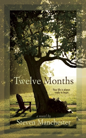 Twelve Months (2012) by Steven Manchester