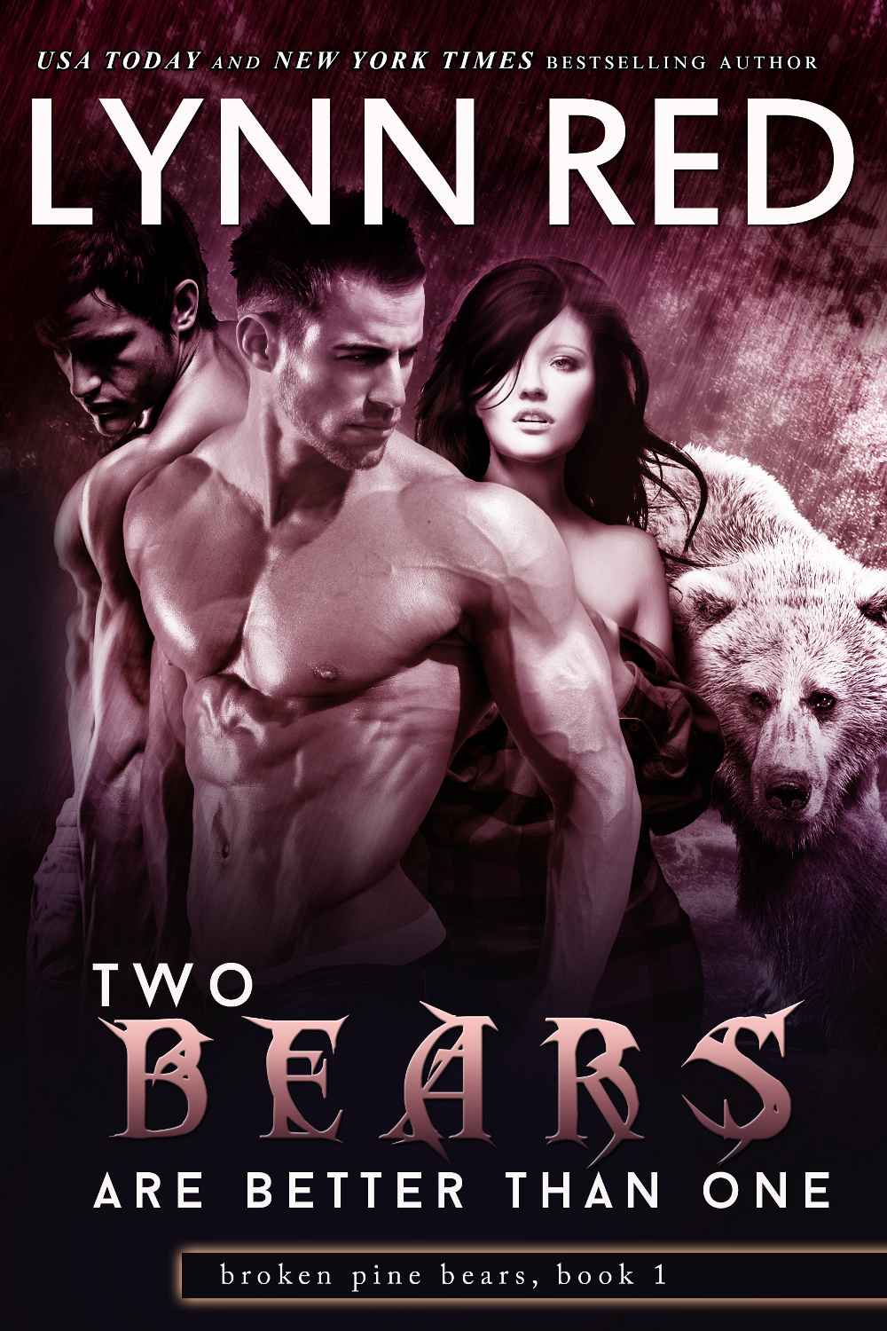 Two Bears are Better Than One (Alpha Werebear Romance) (Broken Pine Bears Book 1) by Lynn Red