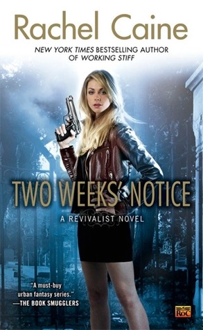 Two Weeks' Notice (2012) by Rachel Caine