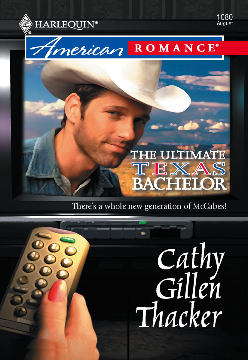 Ultimate Texas Bachelor (2005) by Cathy Gillen Thacker