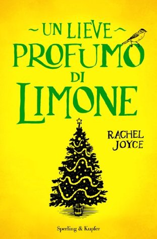 Un lieve profumo di limone (2013) by Rachel Joyce