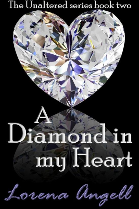 Unaltered #2_A Diamond in my Heart by Lorena Angell