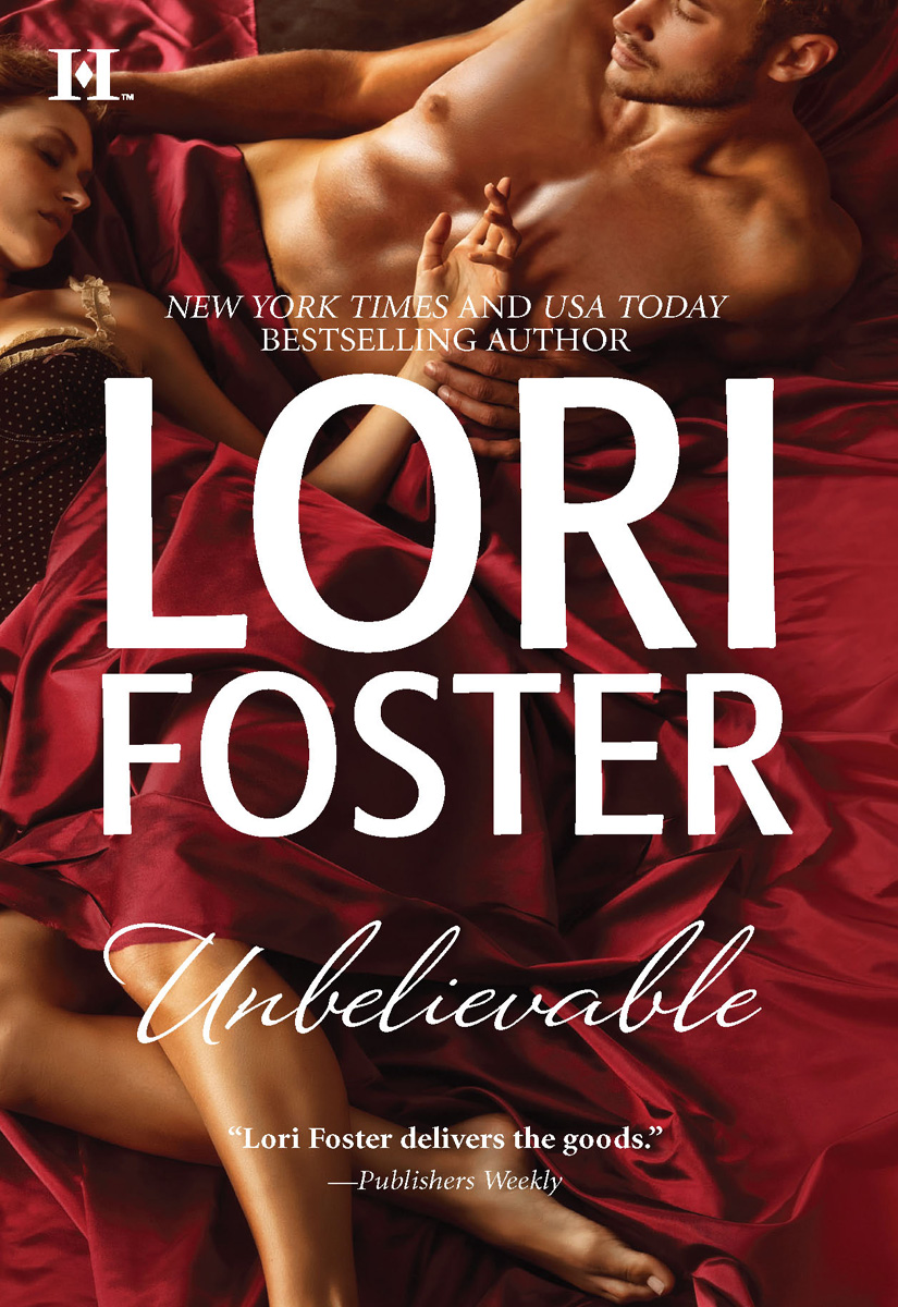Unbelievable (2010) by Lori Foster