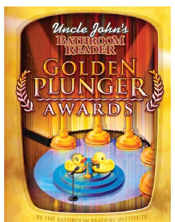 Uncle John's Bathroom Reader Golden Plunger Awards by Bathroom Readers' Institute