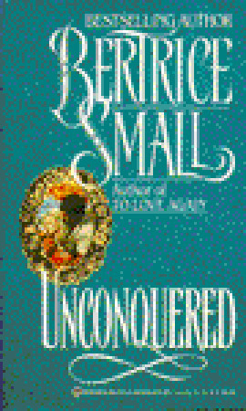 Unconquered (1984) by Bertrice Small