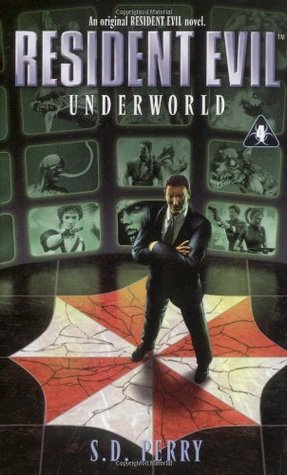 Underworld (1999) by S.D. Perry