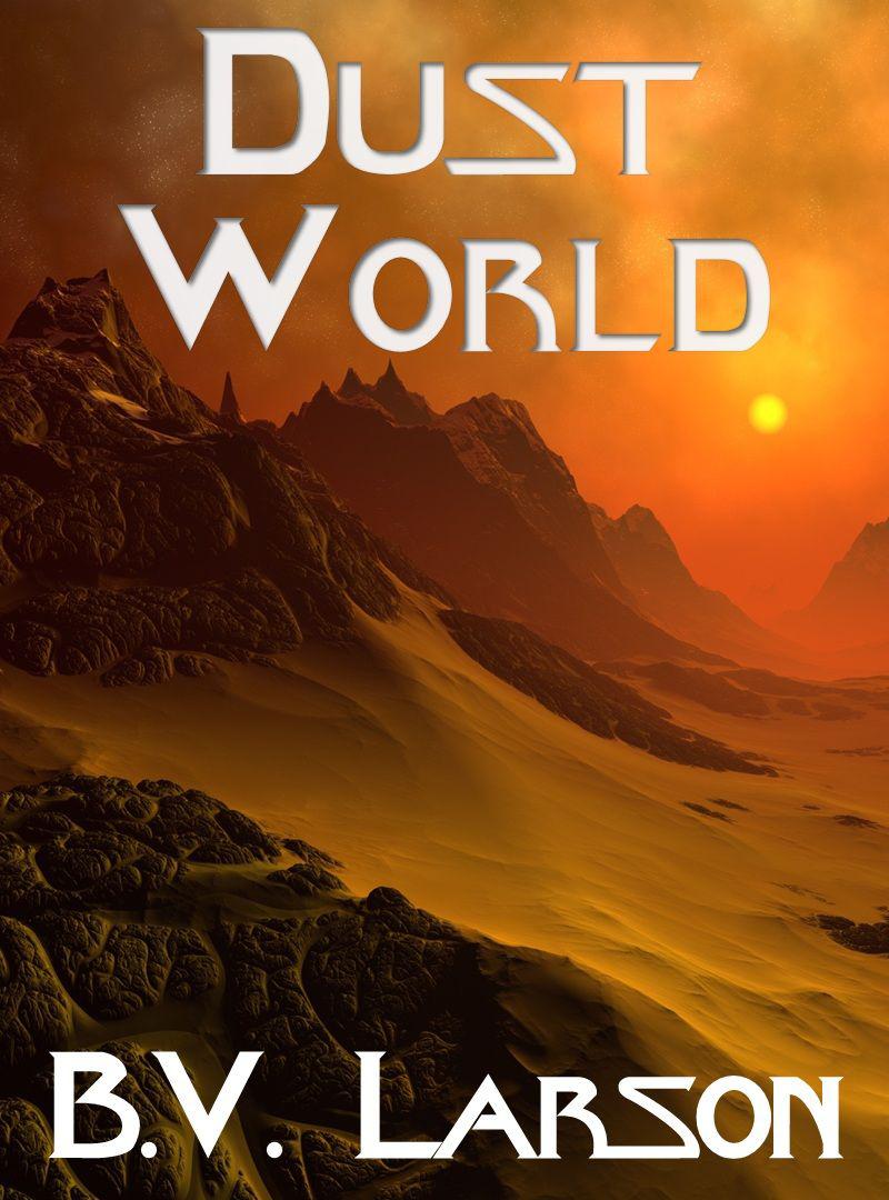 Undying Mercenaries 2: Dust World by B. V. Larson