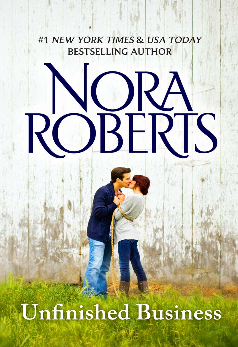Unfinished Business (1992) by Nora Roberts