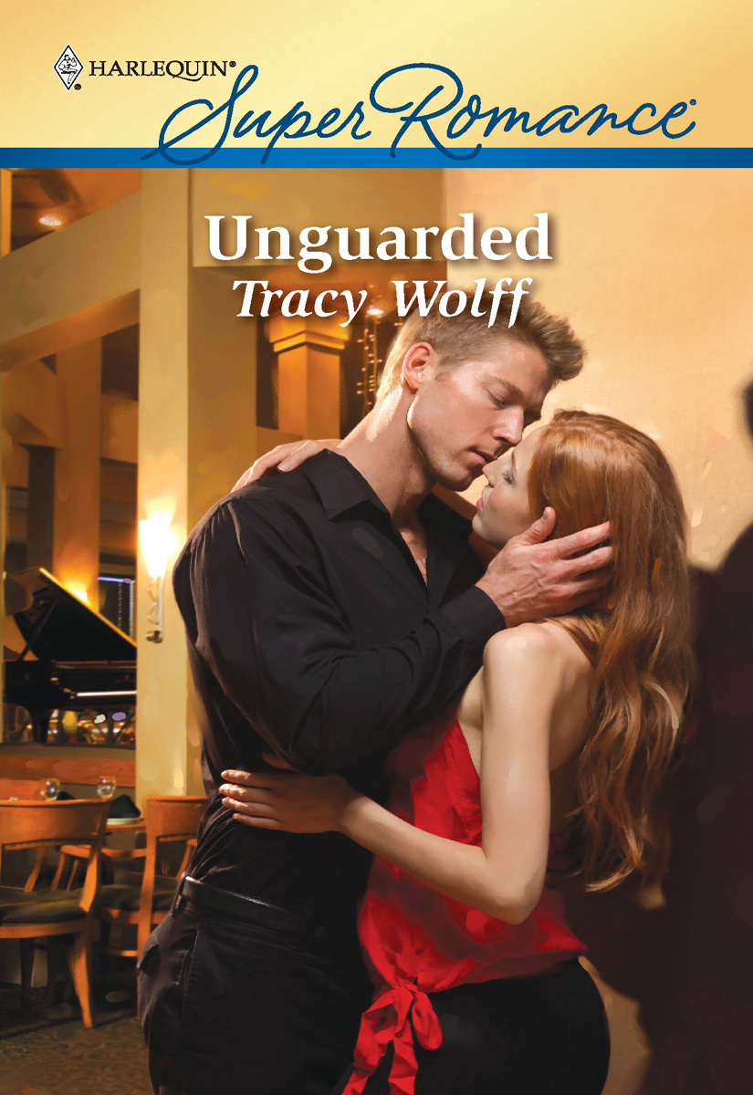Unguarded (2010) by Tracy Wolff