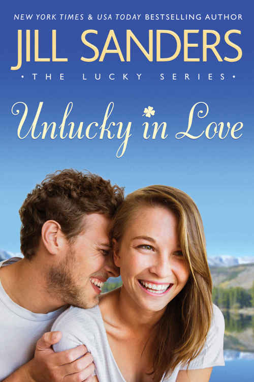 Unlucky in Love ( Lucky #1) by Jill Sanders