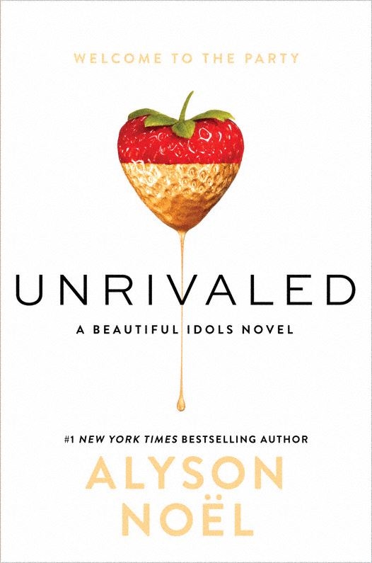 Unrivaled (2016) by Alyson Noel
