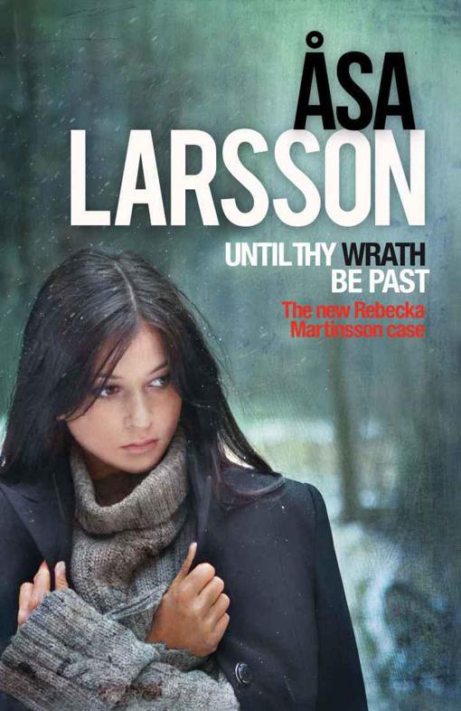 Until Thy Wrath Be Past by Asa Larsson