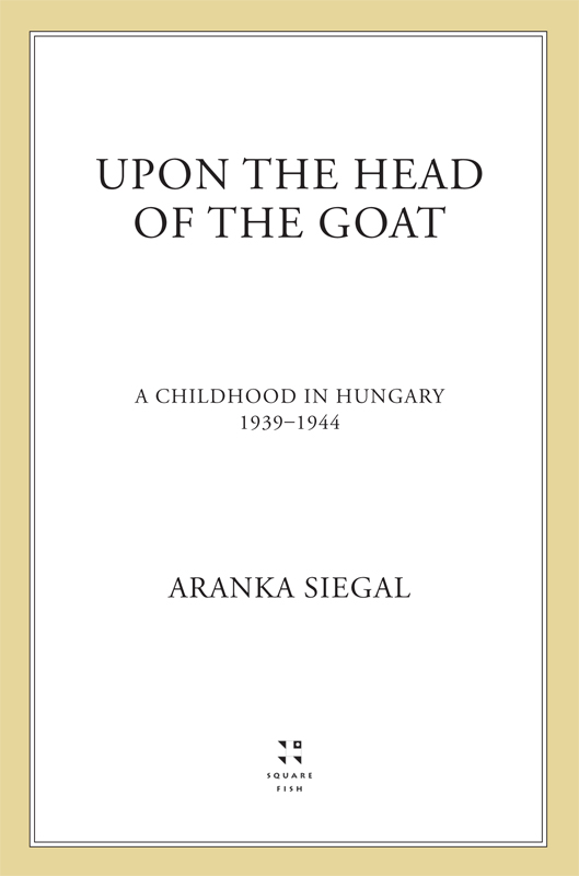 Upon the Head of the Goat by Aranka Siegal